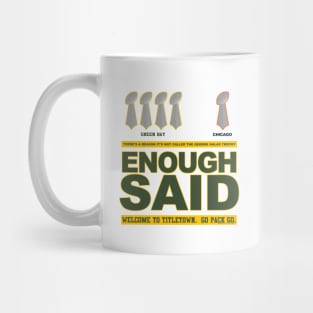 ENOUGH SAID Mug